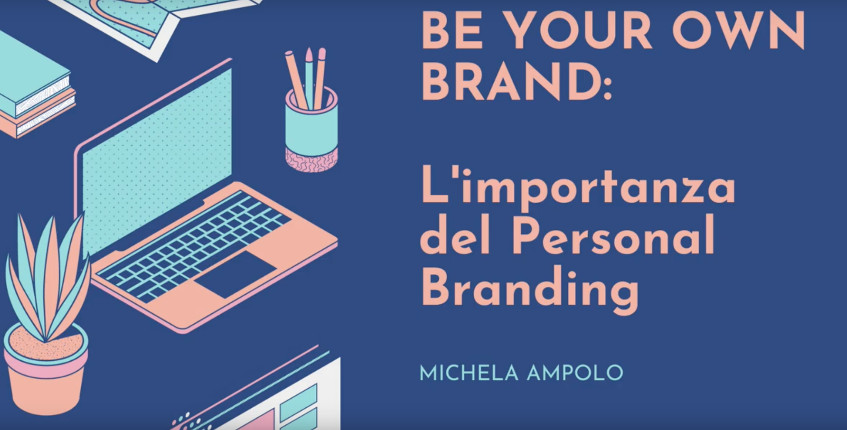 Be your own brand: l’importanza del Personal Branding