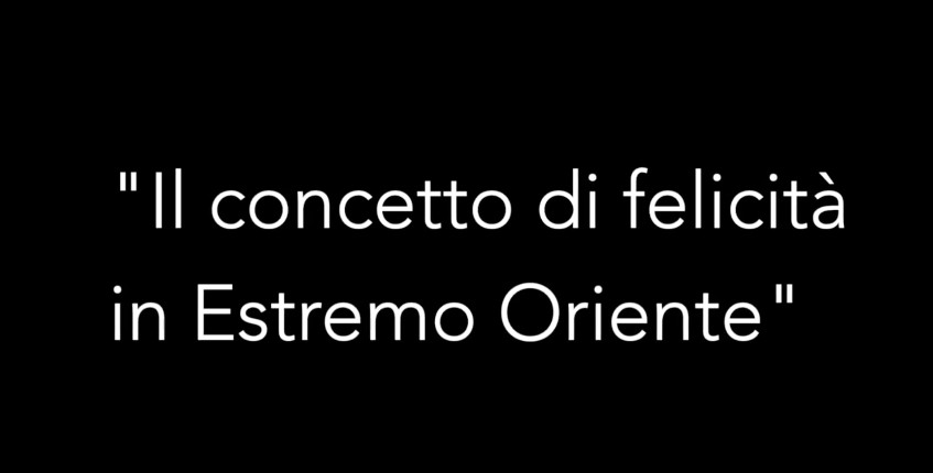 Il concetto di felicità in Estremo Oriente