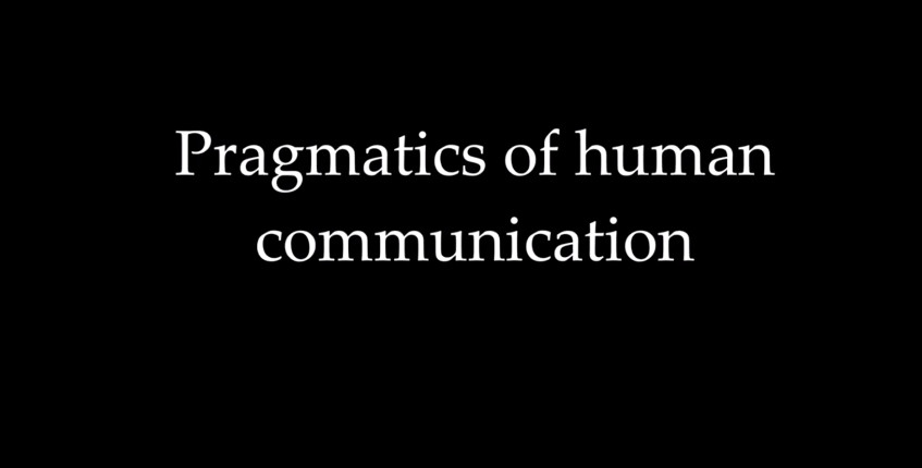 La Pragmatica della Comunicazione