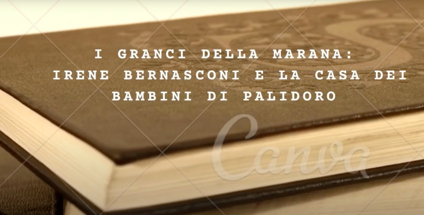 I Granci della Marana: Irene Bernasconi e la casa dei bambini di Palidoro