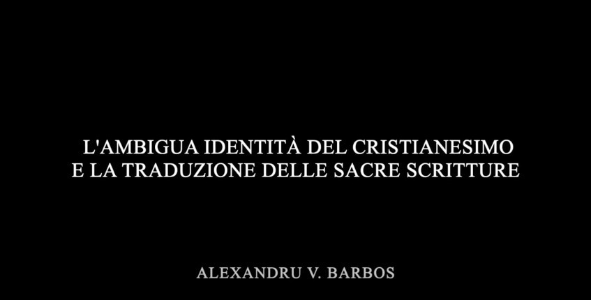 L'ambigua identità del Cristianesimo e la traduzione delle Sacre Scritture