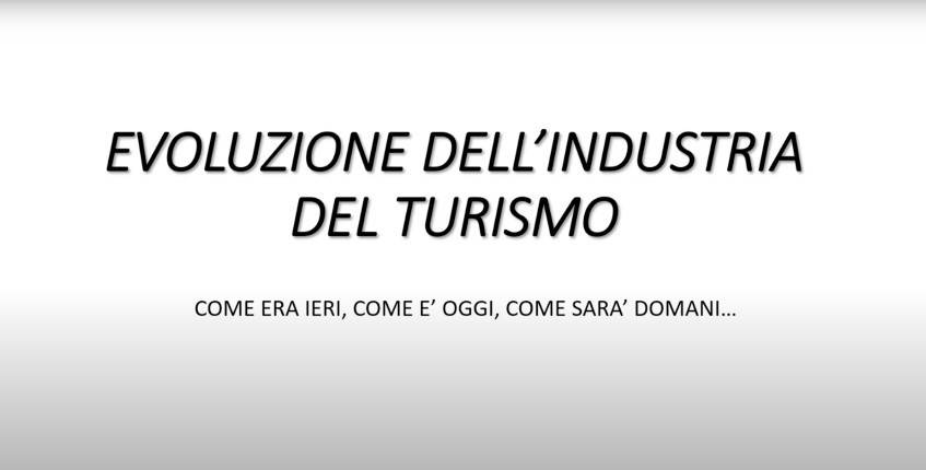 L’evoluzione dell’industria del turismo