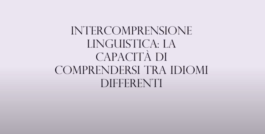 Intercomprensione linguistica: la capacità di comprendersi tra idiomi differenti