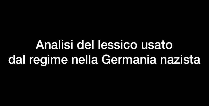 Analisi del lessico usato dal regime nella Germania nazista